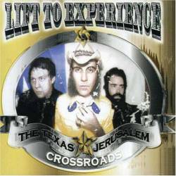 Lift To Experience : The Texas-Jerusalem Crossroads